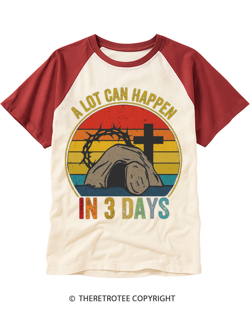 TheRetroTee Retro a Lot Can Happen in 3 Days Christian Jesus Easter Raglan Baseball T-Shirt