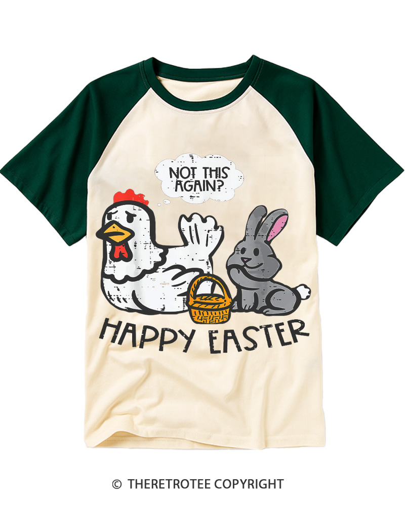 TheRetroTee Happy Easter Bunny Chicken Not Again Vintage Easter Raglan Baseball T-Shirt
