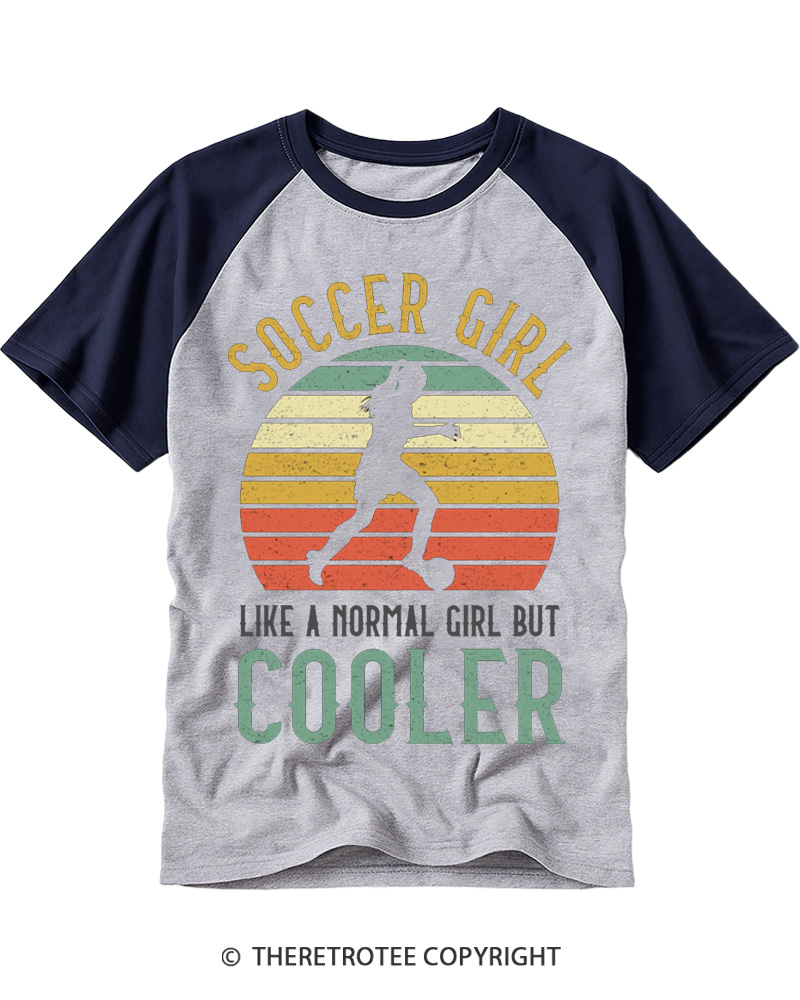TheRetroTee Soccer Girl Like A Normal Girl But Cooler Raglan Baseball T-Shirt