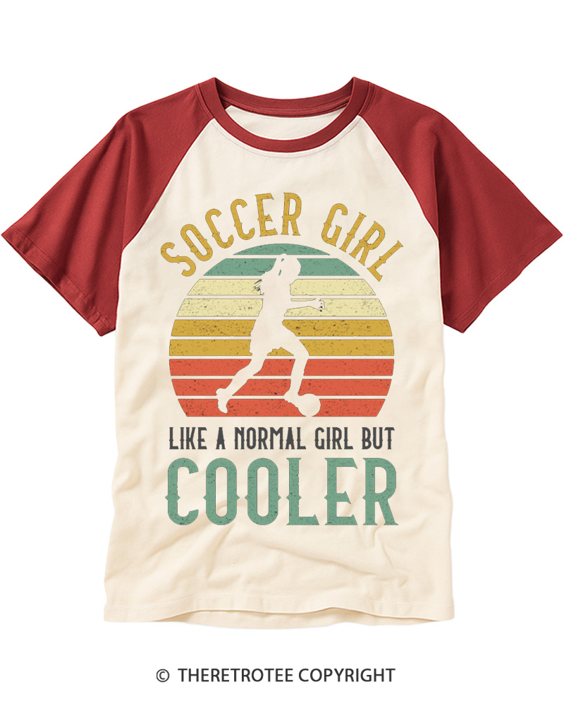 TheRetroTee Soccer Girl Like A Normal Girl But Cooler Raglan Baseball T-Shirt