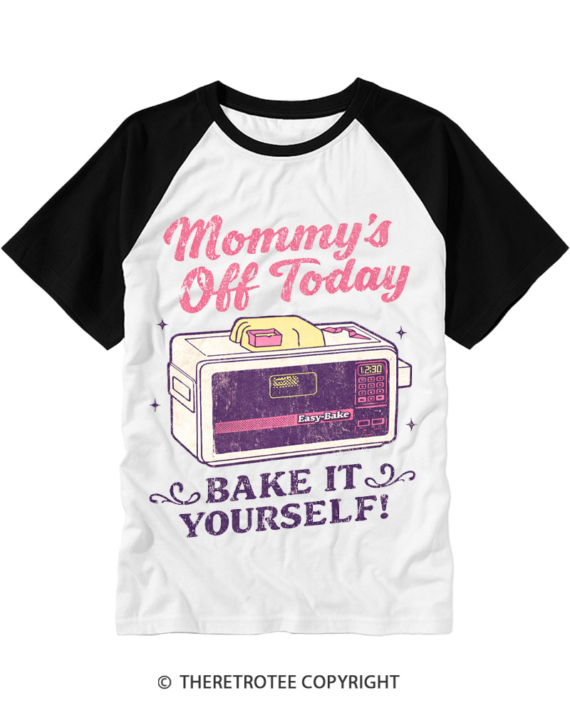 TheRetroTee Mommy's Off Today Bake It Yourself 1980s Raglan Baseball T-Shirt