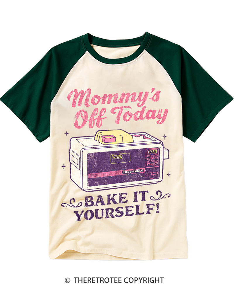 TheRetroTee Mommy's Off Today Bake It Yourself 1980s Raglan Baseball T-Shirt