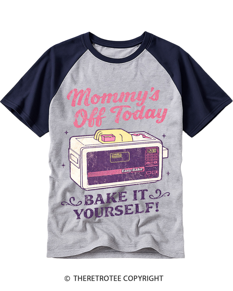 TheRetroTee Mommy's Off Today Bake It Yourself 1980s Raglan Baseball T-Shirt