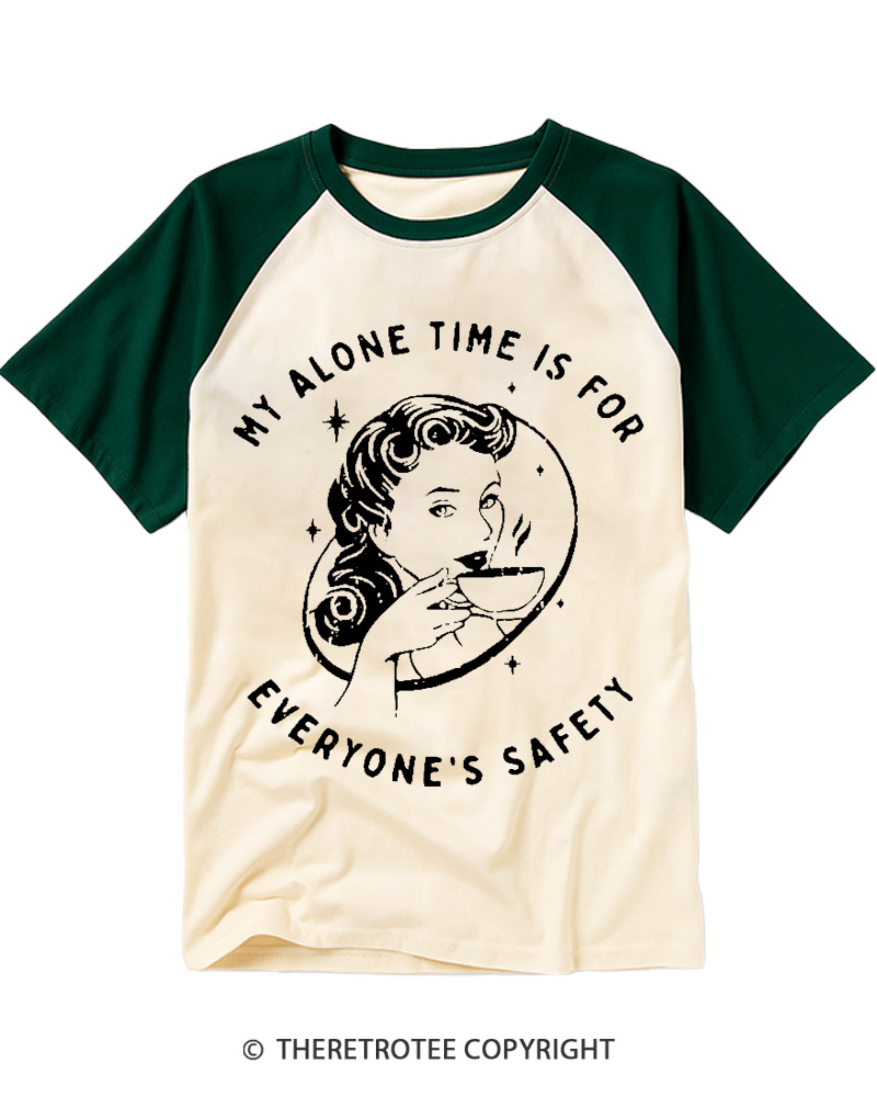 TheRetroTee My Alone Time Is For Everyone's Safety 1950s Raglan Baseball T-Shirt