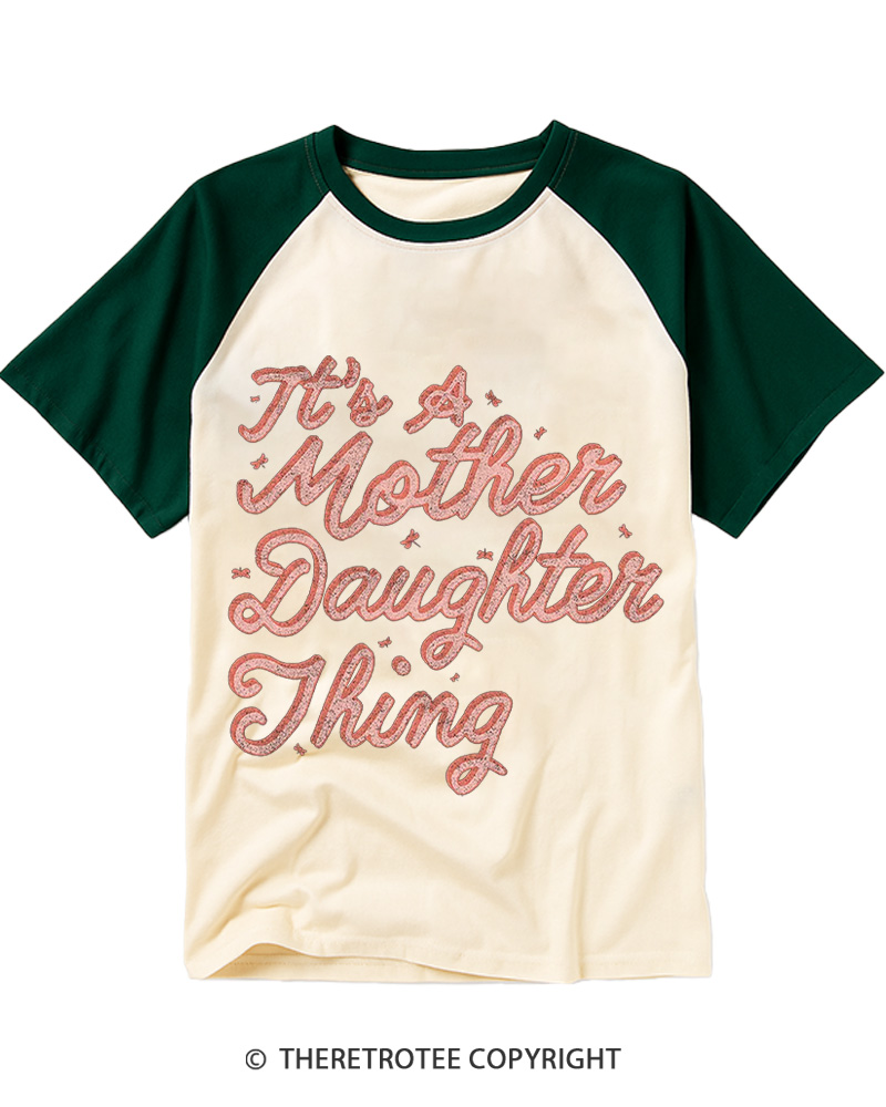 TheRetroTee It's A Mother Daughter Thing 2000s Raglan Baseball T-Shirt