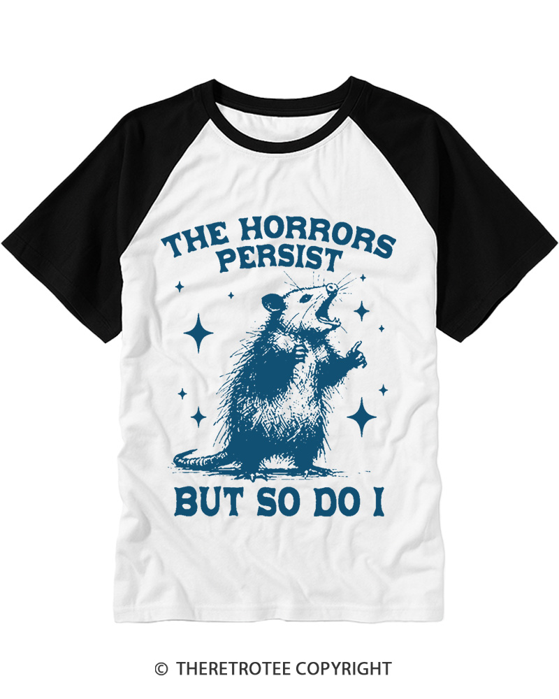 TheRetroTee The Horrors Persist But So Do I 1970s Raglan Baseball T-Shirt