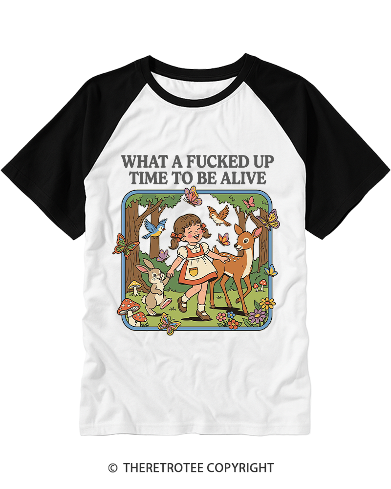 TheRetroTee What A Fucked Up Time To Be Alive 1970s Raglan Baseball T-Shirt