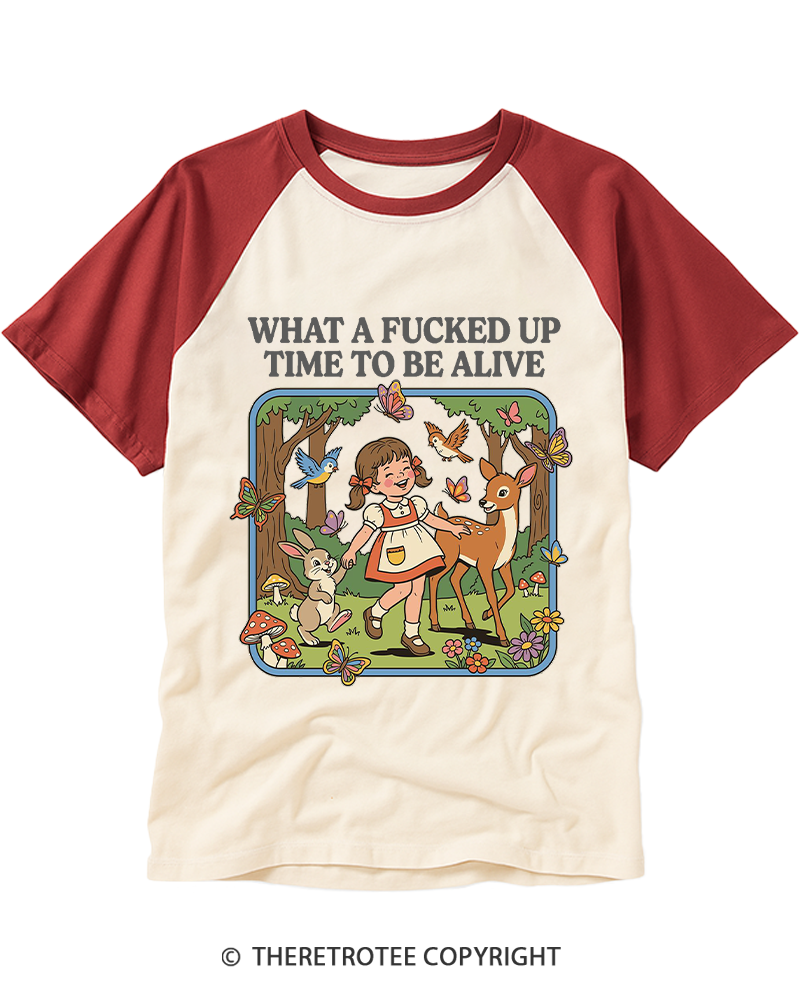 TheRetroTee What A Fucked Up Time To Be Alive 1970s Raglan Baseball T-Shirt