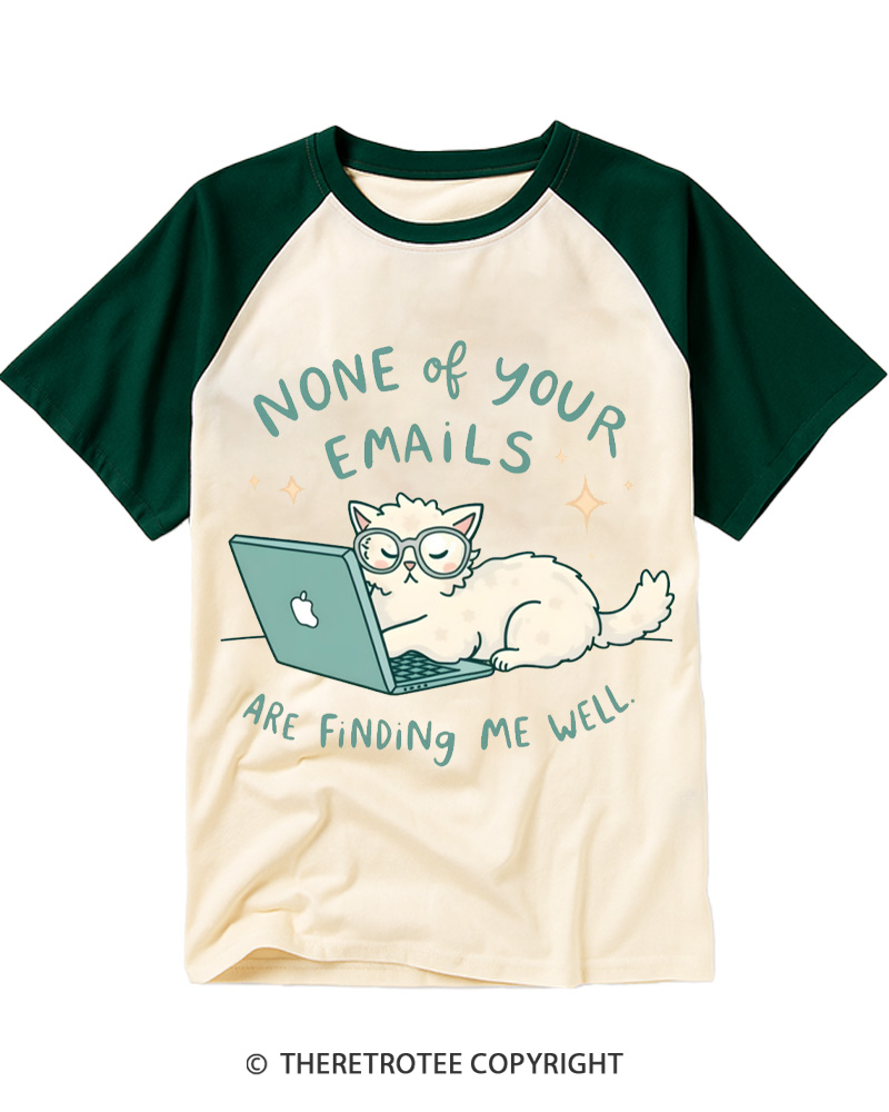 TheRetroTee None Of Your Emails Are Finding Me Well 2000s Raglan Baseball T-Shirt