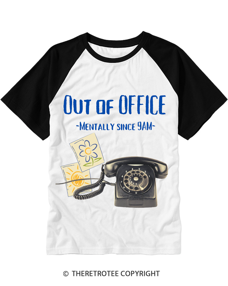 TheRetroTee Out of Office, Mentally since 9AM 1970s Raglan Baseball T-Shirt