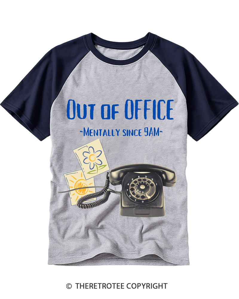 TheRetroTee Out of Office, Mentally since 9AM 1970s Raglan Baseball T-Shirt