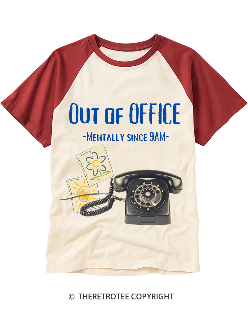 TheRetroTee Out of Office, Mentally since 9AM 1970s Raglan Baseball T-Shirt