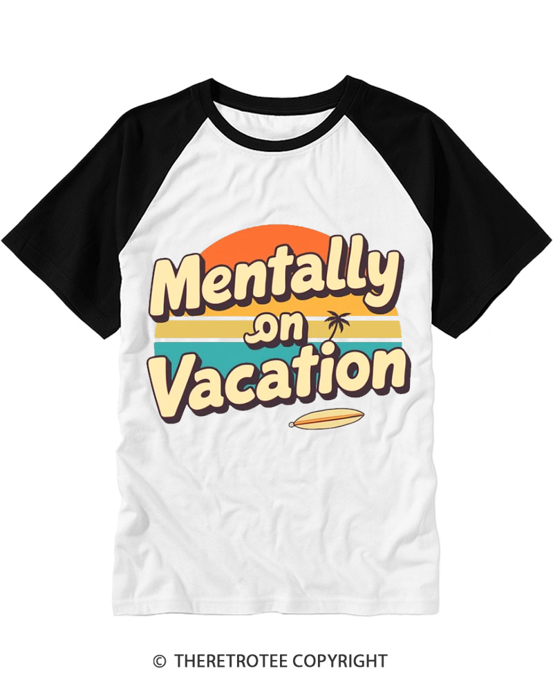 TheRetroTee Mentally on Vacation 1980s Raglan Baseball T-Shirt