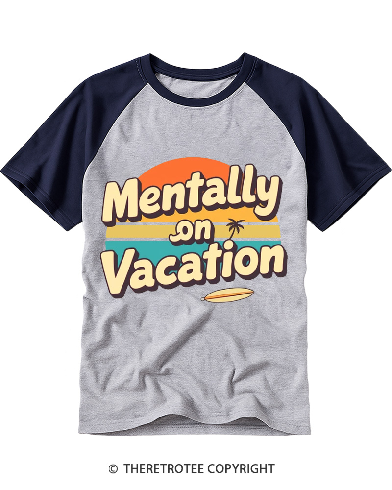 TheRetroTee Mentally on Vacation 1980s Raglan Baseball T-Shirt