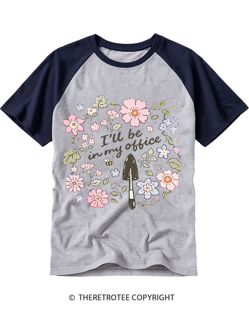 TheRetroTee I’ll Be in My Office Garden 1970s Raglan Baseball T-Shirt