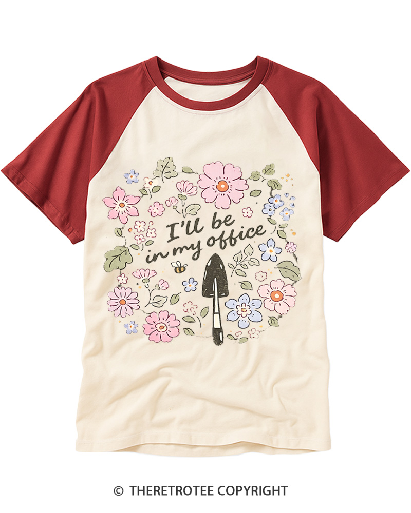 TheRetroTee I’ll Be in My Office Garden 1970s Raglan Baseball T-Shirt