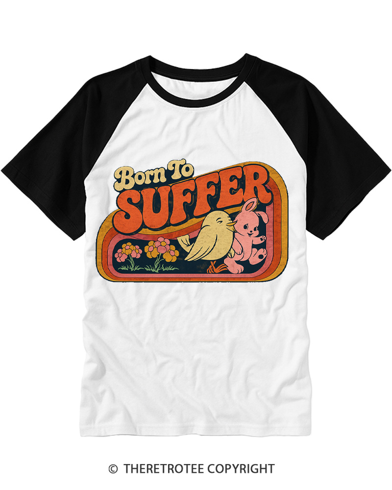 TheRetroTee Born to Suffer 1970s Raglan Baseball T-Shirt