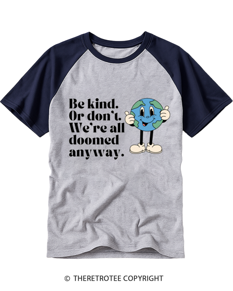 TheRetroTee Be kind Or don't, We'reall Raglan Baseball T-Shirt