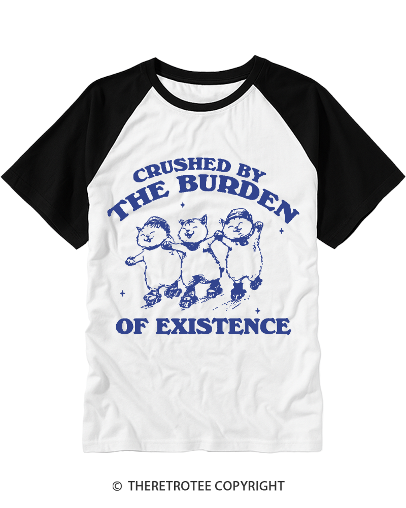 TheRetroTee Crushed By The Burden Of Existence 1990s Raglan Baseball T-Shirt