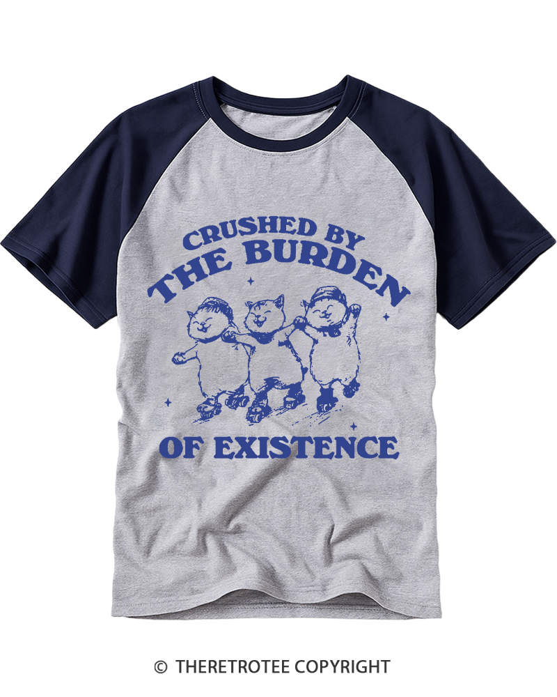 TheRetroTee Crushed By The Burden Of Existence 1990s Raglan Baseball T-Shirt