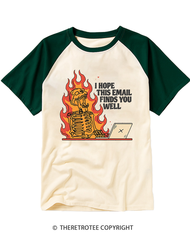 TheRetroTee I Hope This Email Finds You Well 1990s Raglan Baseball T-Shirt