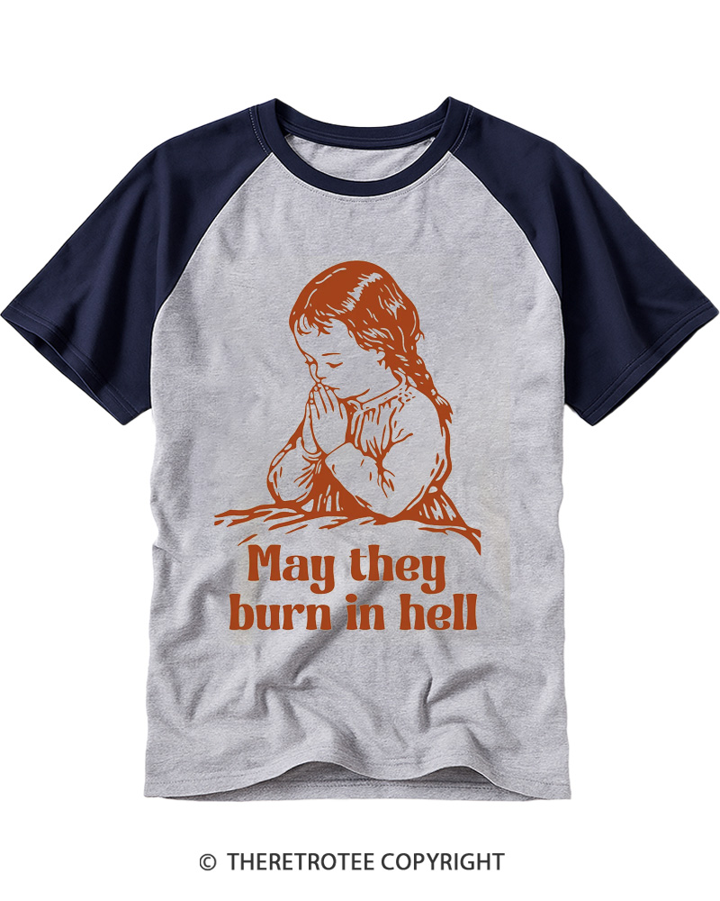 TheRetroTee May They Burn in Hell 1970s Raglan Baseball T-Shirt