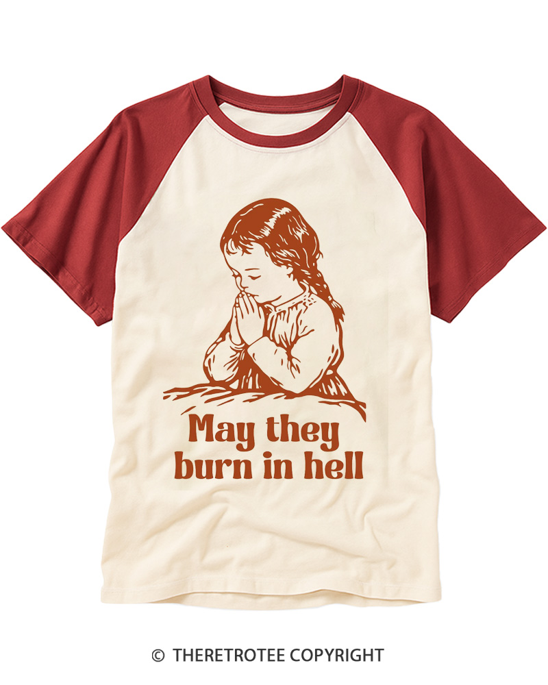 TheRetroTee May They Burn in Hell 1970s Raglan Baseball T-Shirt