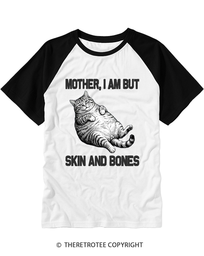 TheRetroTee Mother I Am But Skin And Bones Raglan Baseball T-Shirt
