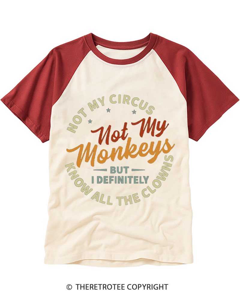 TheRetroTee Not My Circus Not My Monkeys 1980s Raglan Baseball T-Shirt
