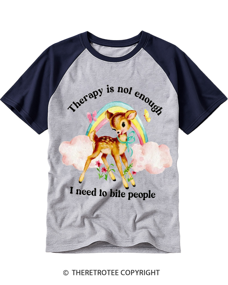 TheRetroTee Therapy Is Not Enough I Need To Bite People 1970s Raglan Baseball T-Shirt