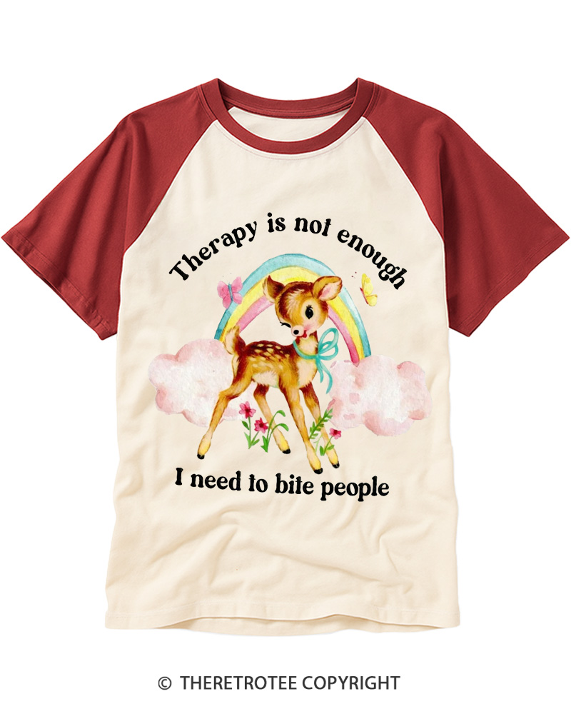TheRetroTee Therapy Is Not Enough I Need To Bite People 1970s Raglan Baseball T-Shirt