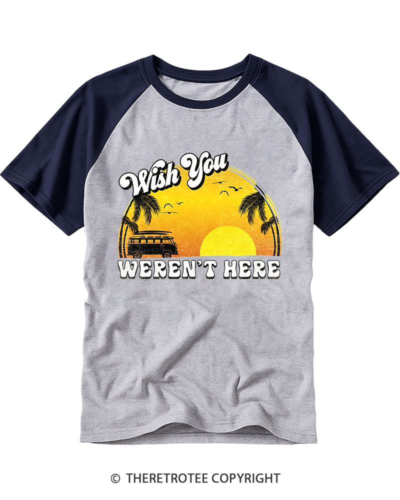 TheRetroTee Wish You Weren’t Here 1980s Raglan Baseball T-Shirt