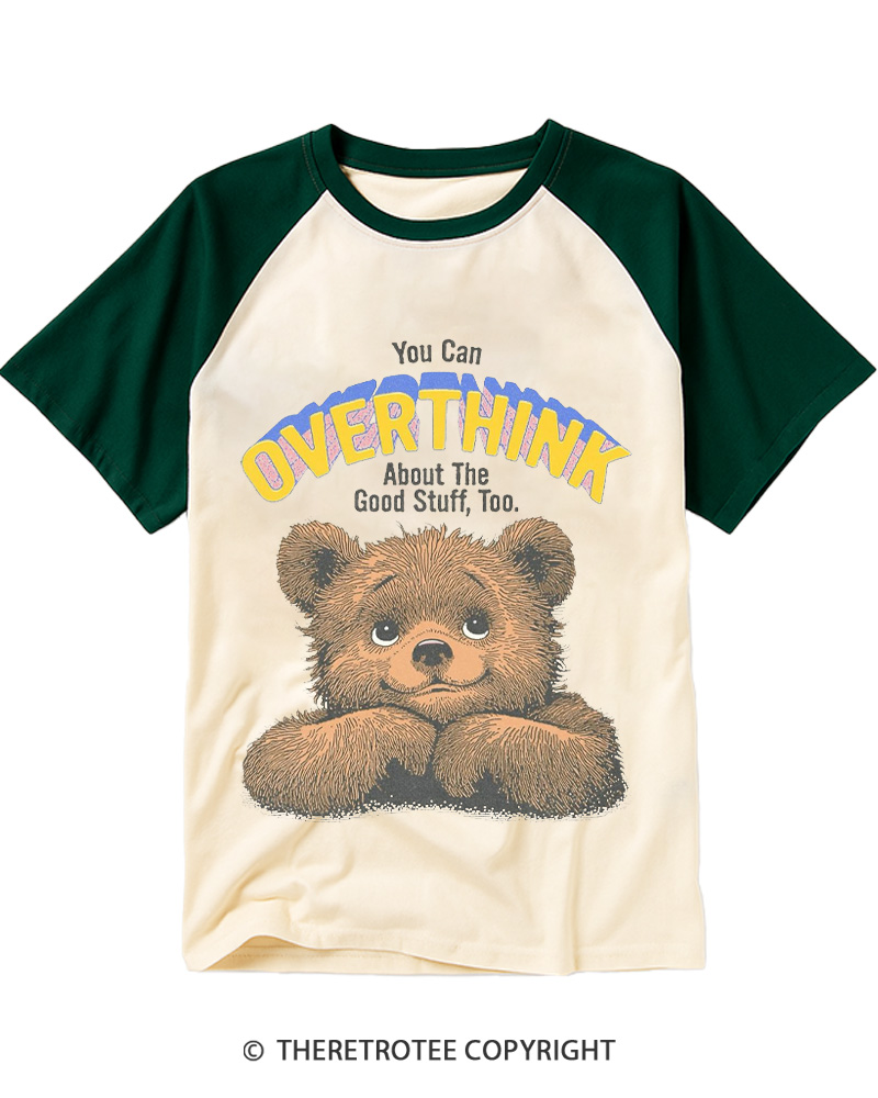 TheRetroTee You Can Overthink About The Good Stuff 1970s Raglan Baseball T-Shirt