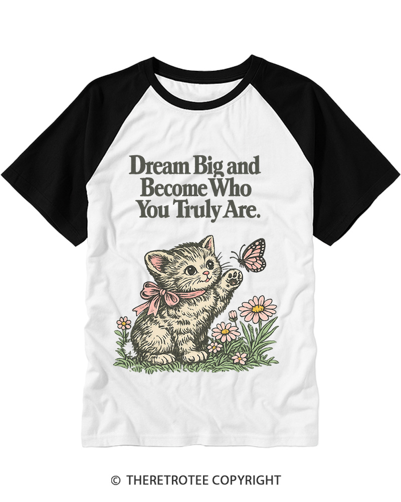TheRetroTee Dream Big and Become Who You Truly Are 1970s Raglan Baseball T-Shirt