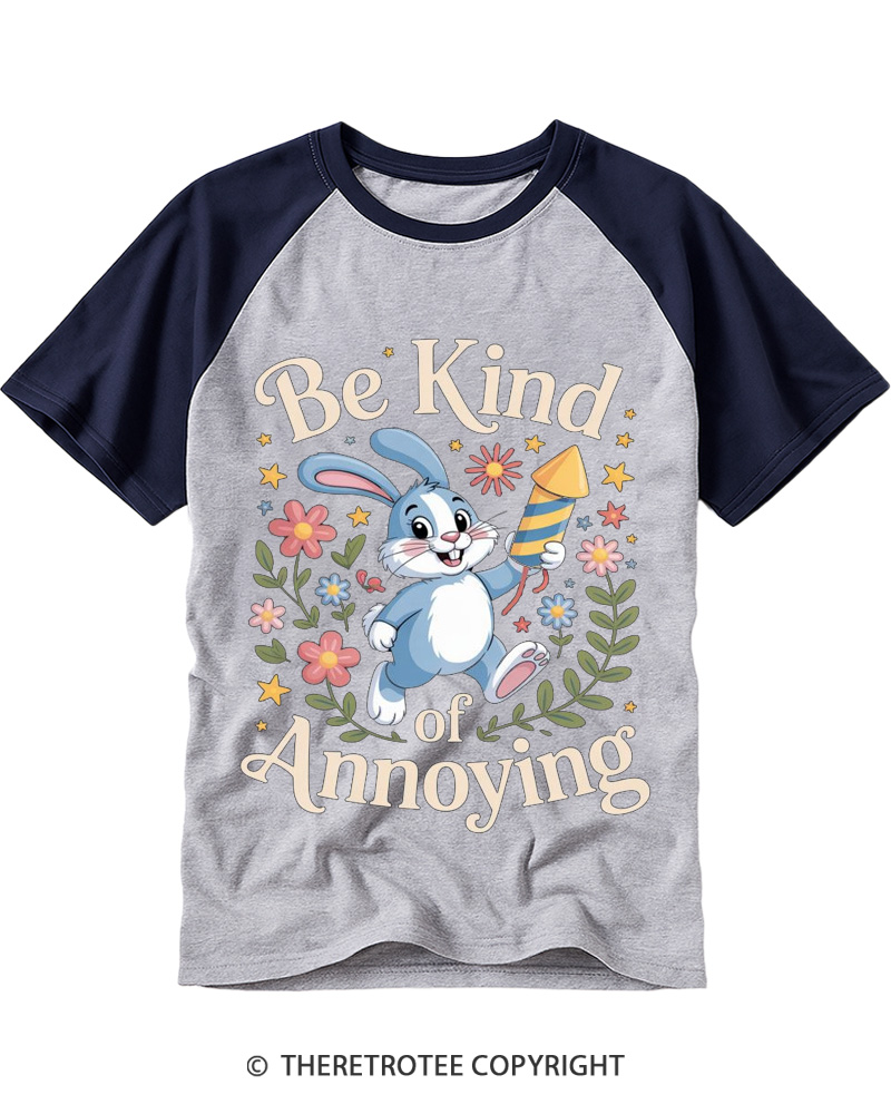 TheRetroTee Be Kind of Annoying 1950s Raglan Baseball T-Shirt