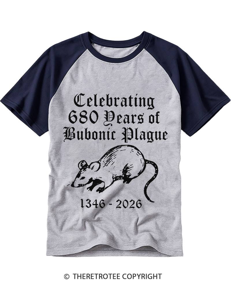 TheRetroTee Celebrating 680 Years Of Bubonic Plague Raglan Baseball T-Shirt