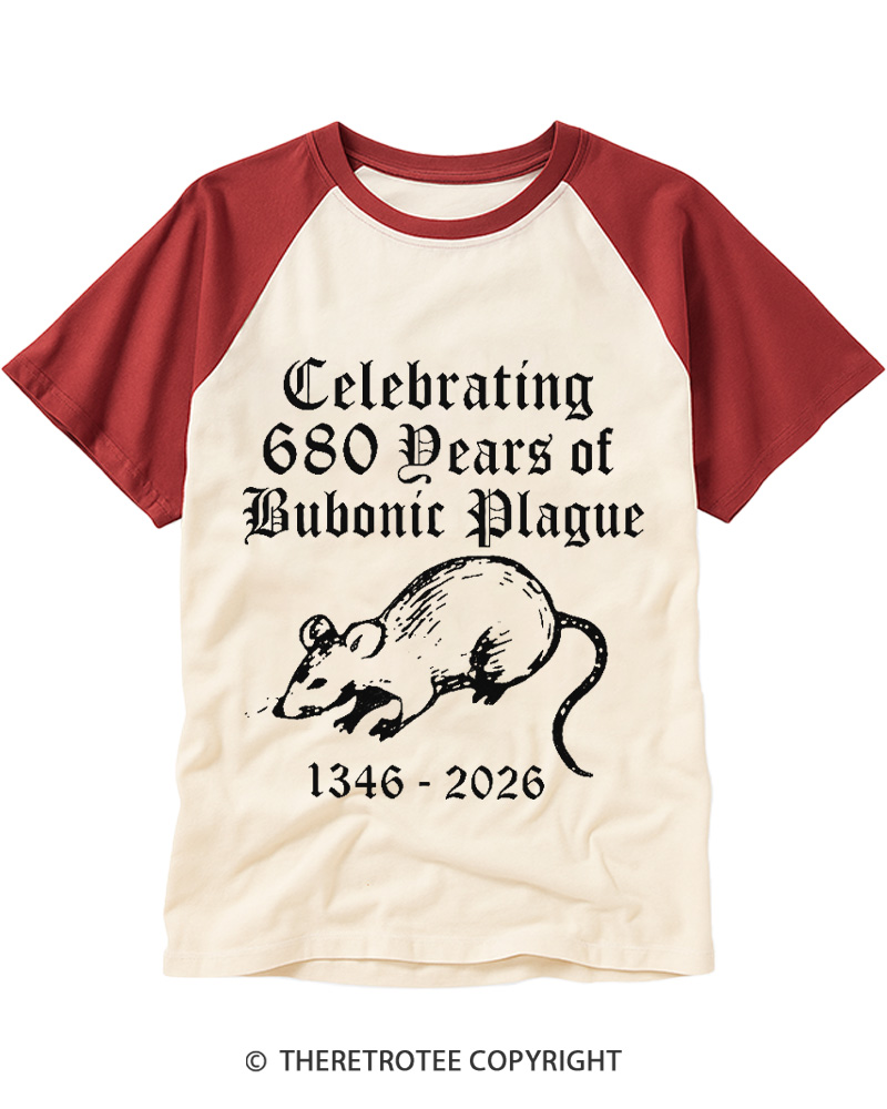 TheRetroTee Celebrating 680 Years Of Bubonic Plague Raglan Baseball T-Shirt