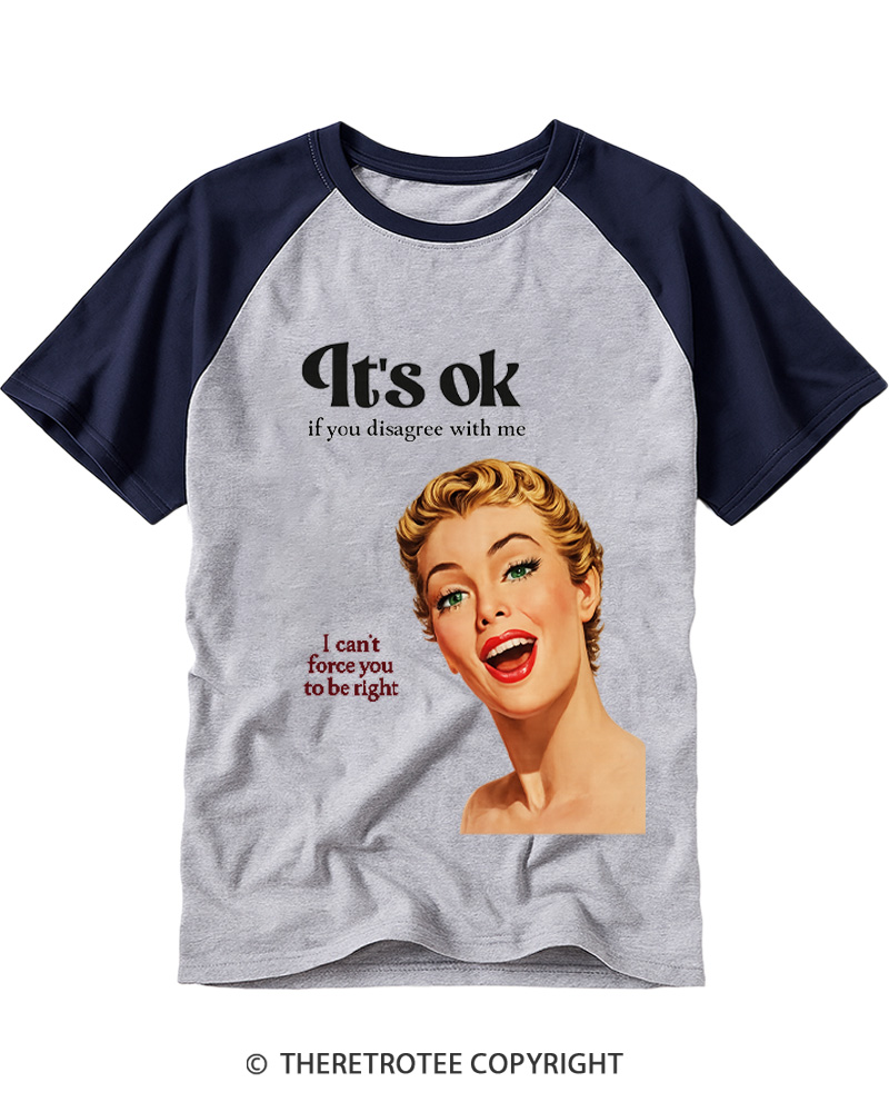 TheRetroTee It’s Ok If You Disagree With Me 1950s Raglan Baseball T-Shirt