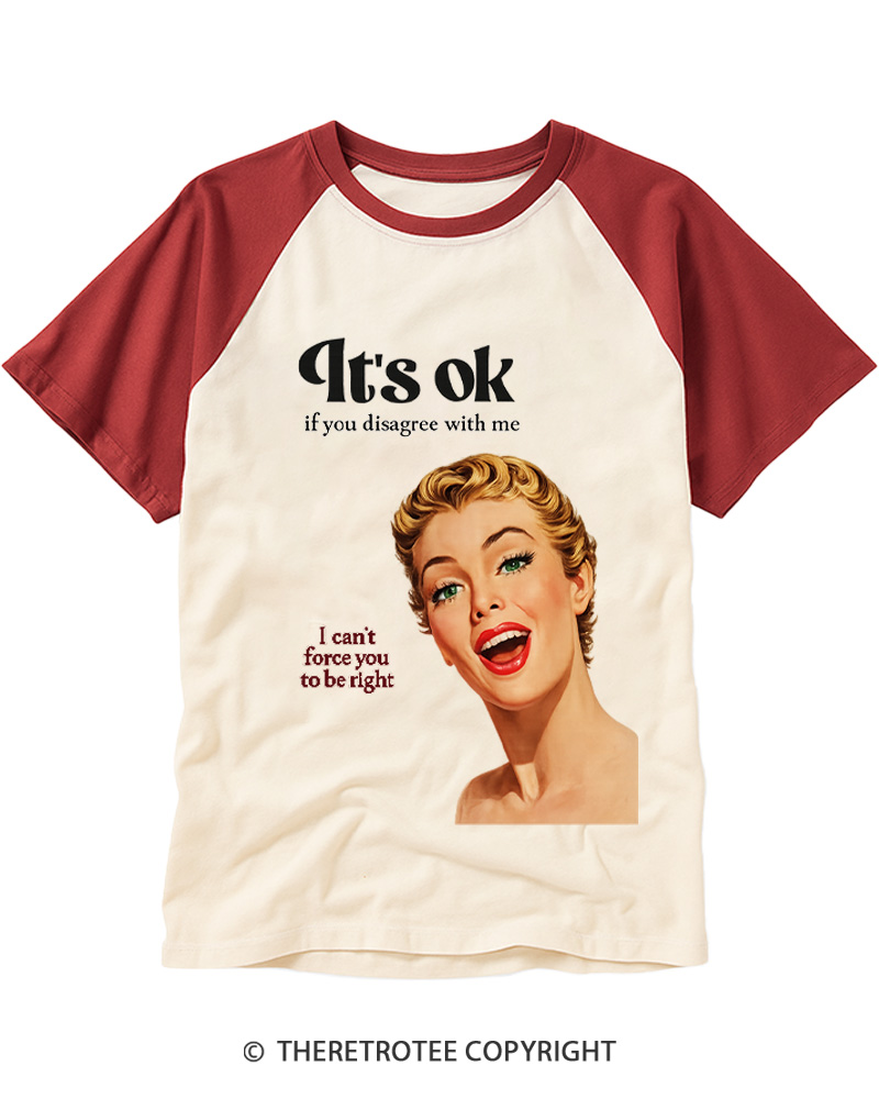 TheRetroTee It’s Ok If You Disagree With Me 1950s Raglan Baseball T-Shirt