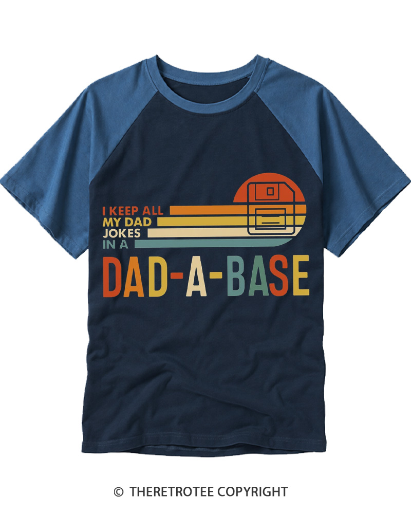 TheRetroTee I Keep All My Dad Jokes In A Dad-a-base 1970s Raglan Baseball T-Shirt