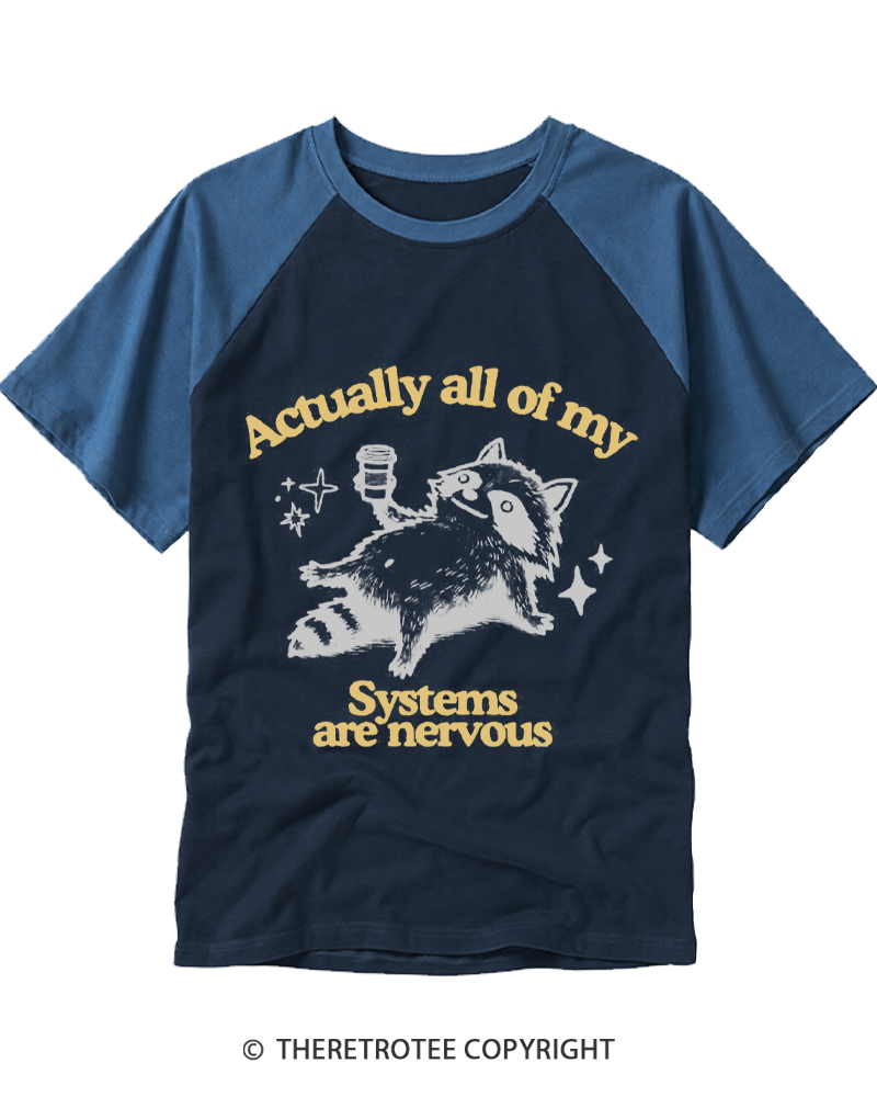 TheRetroTee Actually All Of My Systems Are Nervous 1980s Raglan Baseball T-Shirt