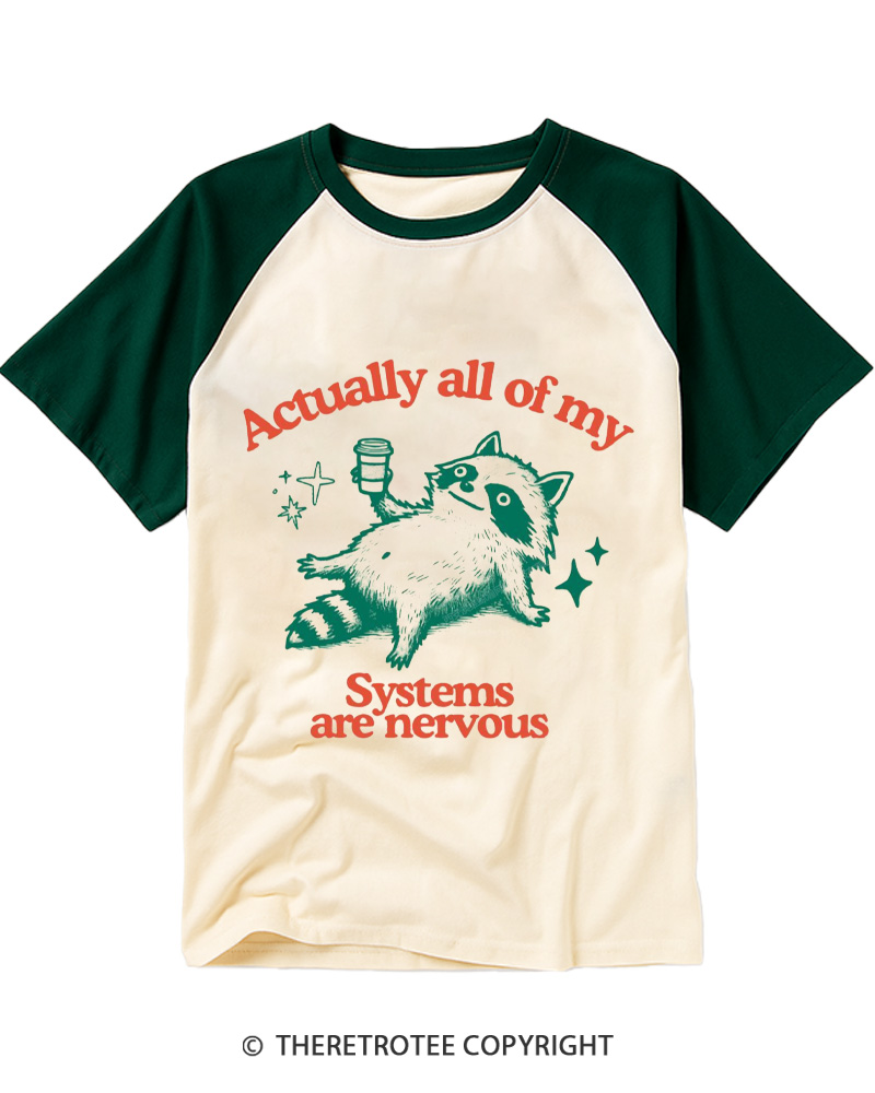 TheRetroTee Actually All Of My Systems Are Nervous 1980s Raglan Baseball T-Shirt