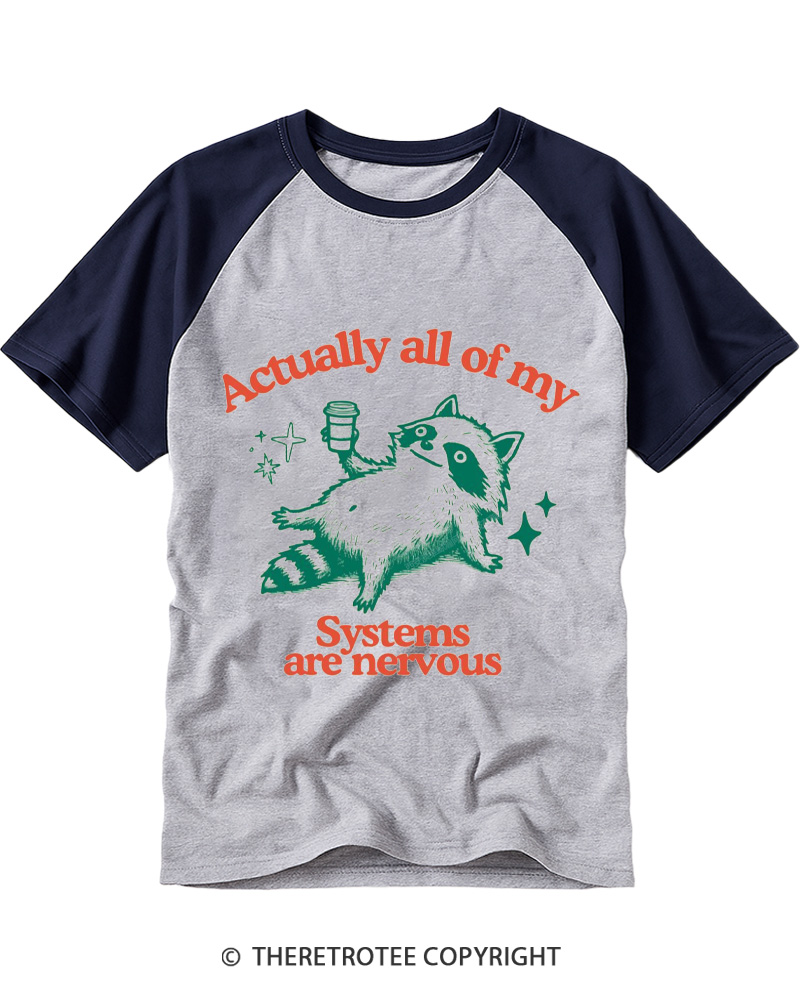 TheRetroTee Actually All Of My Systems Are Nervous 1980s Raglan Baseball T-Shirt