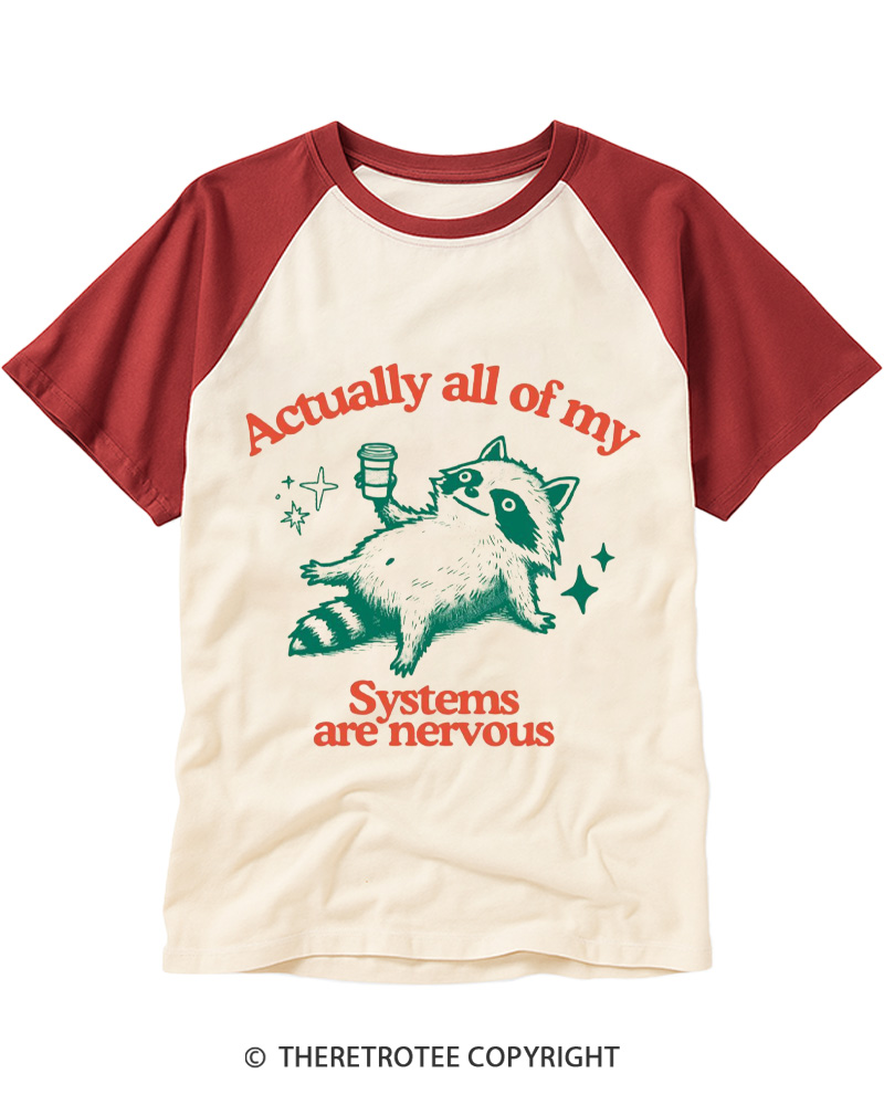 TheRetroTee Actually All Of My Systems Are Nervous 1980s Raglan Baseball T-Shirt