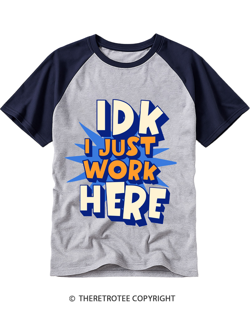 TheRetroTee Just Work Here 2000s Raglan Baseball T-Shirt