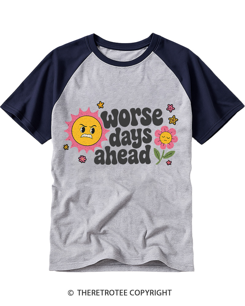 TheRetroTee Worse Days Ahead 1980s Raglan Baseball T-Shirt