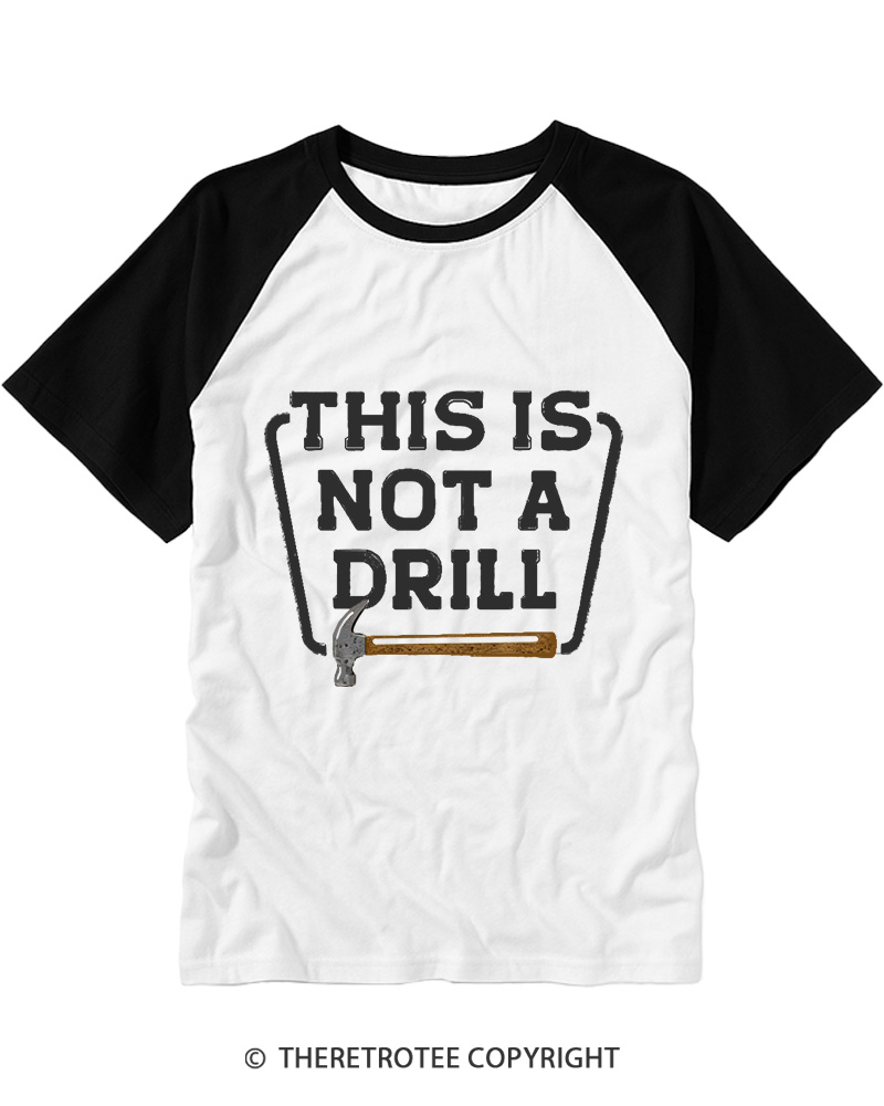 TheRetroTee This Is Not A Drill 1970s Raglan Baseball T-Shirt