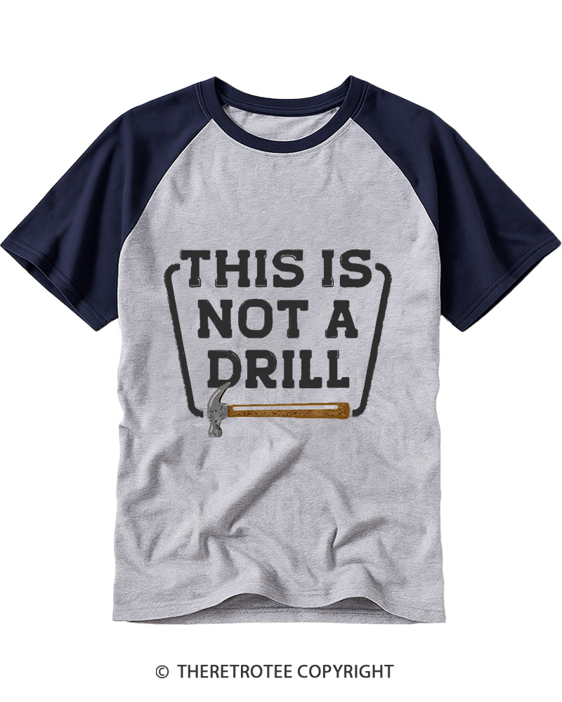 TheRetroTee This Is Not A Drill 1970s Raglan Baseball T-Shirt