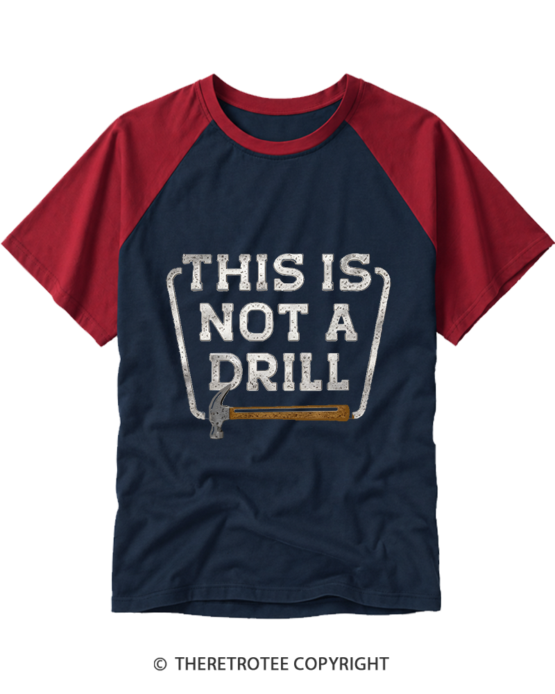 TheRetroTee This Is Not A Drill 1970s Raglan Baseball T-Shirt