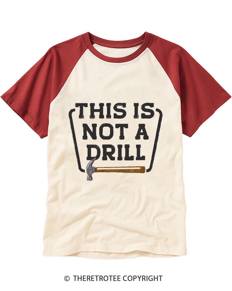 TheRetroTee This Is Not A Drill 1970s Raglan Baseball T-Shirt